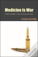 Medicine Is War