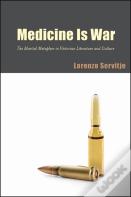 Medicine Is War