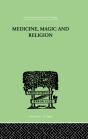 Medicine, Magic And Religion - Preview