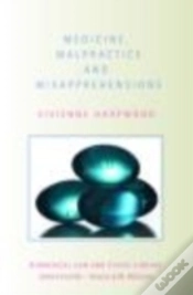 Capa do artigo Medicine, Malpractice And Misapprehensions