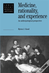 Medicine, Rationality And Experience