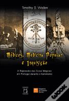 Médicos, Medicina Popular e Inquisição
