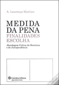 Capa do artigo Medida da Pena - Finalidades, Escolha