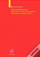 Medida de Segurança de Internamento e Facto de Inimputável em Razão de Anomalia Psíquica