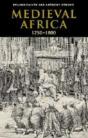 Medieval Africa, 1250â€“1800 - Preview