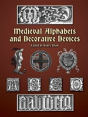 Medieval Alphabets And Decorative Devices - Preview