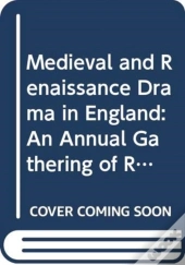 Medieval And Renaissance Drama In England