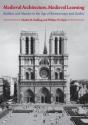 Medieval Architecture, Medieval Learning - Preview