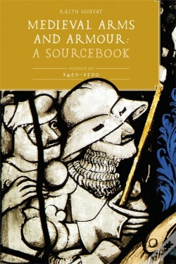 Capa do artigo Medieval Arms And Armour: A  Sourcebook. Volume Iii: 1450-1500