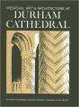 Medieval Art And Architecture At Durham Cathedral - Preview