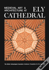 Capa do artigo Medieval Art And Architecture At Ely Cathedral