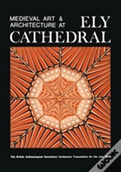 Capa do artigo Medieval Art And Architecture At Ely Cathedral