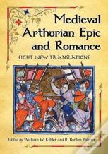 Medieval Arthurian Epic And Romance