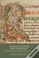 Medieval Cantors And Their Craft