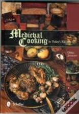 Medieval Cooking In Today'S Kitchen