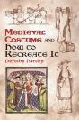 Medieval Costume And How To Recreate It - Preview