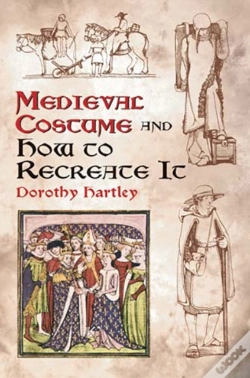 Capa do artigo Medieval Costume And How To Recreate It