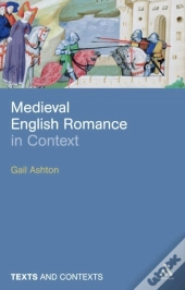 Medieval English Romance In Context