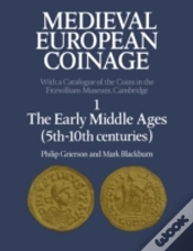 Capa do artigo Medieval European Coinage: Volume 1, The Early Middle Ages (5thâ€“10th Centuries)