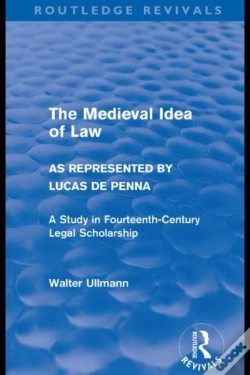 Capa do artigo Medieval Idea Of Law As Represented By Lucas De Penna (Routledge Revivals)