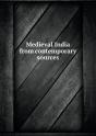 Medieval India From Contemporary Sources - Preview