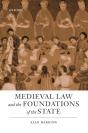 Medieval Law And The Foundations Of The State - Preview