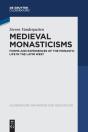 Medieval Monasticisms - Preview