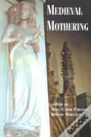 Medieval Mothering