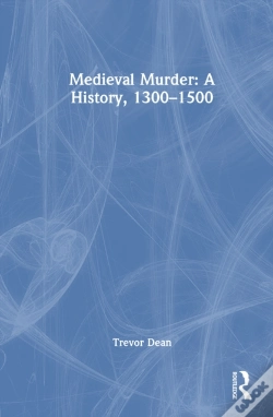 Capa do artigo Medieval Murder: A History, 1300â€“1500