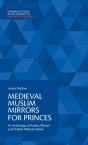 Medieval Muslim Mirrors For Princes - Preview