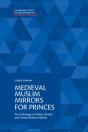 Medieval Muslim Mirrors For Princes - Preview