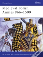 Medieval Polish Armies 966â€“1500