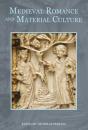 Medieval Romance And Material Culture - Preview
