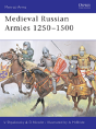 Medieval Russian Armies 1250â€“1500 - Preview