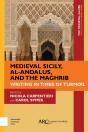 Medieval Sicily, Al-Andalus, And The Maghrib - Preview