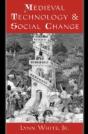 Medieval Technology And Social Change - Preview