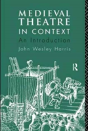 Medieval Theatre In Context: An Introduction - Preview