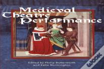 Medieval Theatre Performance