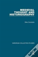 Medieval Thought And Historiography