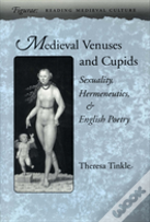 Medieval Venuses And Cupids