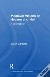Medieval Visions Of Heaven And Hell