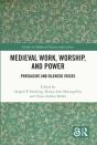Medieval Work, Worship, And Power - Preview