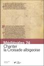Médiévales Tome 74 : Chanter La Croisade Albigeoise - Preview