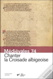 Capa do artigo Médiévales Tome 74 : Chanter La Croisade Albigeoise