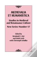 Medievalia Et Humanistica, No. 47