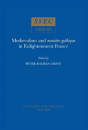 Medievalism And "Maniere Gothique" In Enlightenment France - Preview