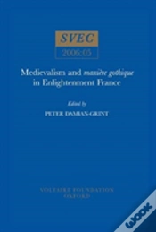 Capa do artigo Medievalism And "Maniere Gothique" In Enlightenment France