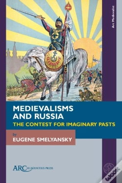Capa do artigo Medievalisms And Russia