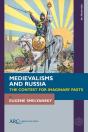 Medievalisms And Russia - Preview