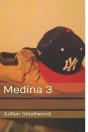 Medina 3 - Preview